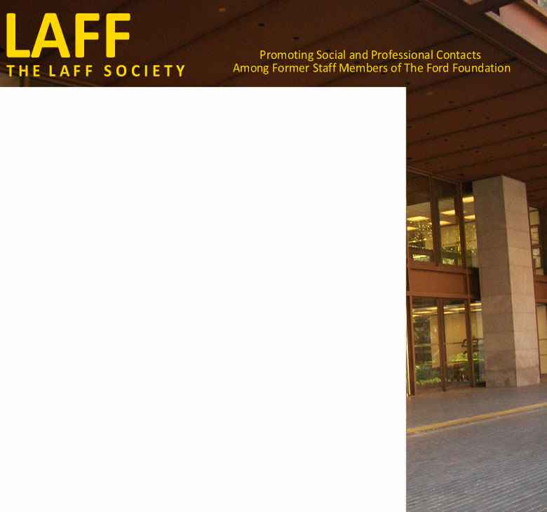 LAFF For the men and women engaged in Life After The Ford Foundation