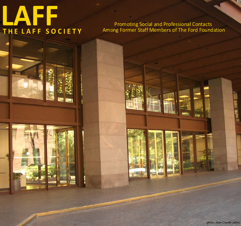 LAFF For the men and women engaged in Life After The Ford Foundation